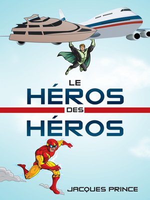 cover image of Le Héros Des Héros